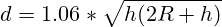d=1.06*\sqrt{h(2R+h)}